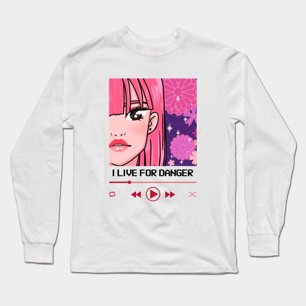 I Live For Danger Anime Media Player Long Sleeve T-Shirt by ZimBom Designer